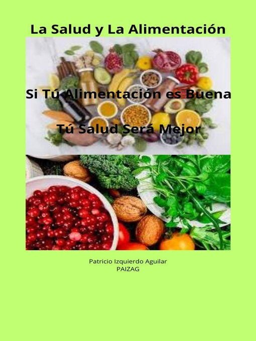 Title details for Tú Salud Depende de tú Alimentación by Patricio Izquierdo Aguilar - Available